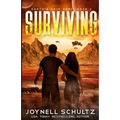 Surviving: An Apocalyptic Science Fiction Adventure Series