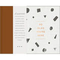So Glad You're Here -- An All-Occasion Guest Book for a Graduation Party, Retirement Celebration, Milestone Anniversary Reception and Vacation Home --