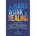 The Hard Work of Healing
