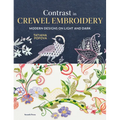 Contrast in Crewel Embroidery: Modern Designs Stitched on Light and Dark