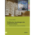 Politische Soziologie der Lebensweisen. Feld-forschendes Lernen à la Bourdieu