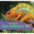 Les Couleurs Des Animaux/Animal Colors (French)