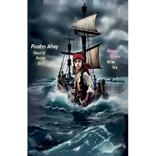 Pirates Ahoy (Ghost of Pebble Rock)