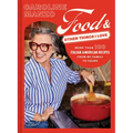 Food & Other Things I Love: More Than 100 Italian American Recipes from My Family to Yours