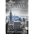 The Political Romantic: Tales of a Bronx Boy