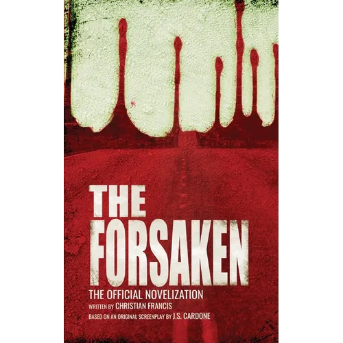 The Forsaken: The Official Novelization
