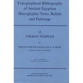 Topographical Bibliography of Ancient Egyptian Hieroglyphic Texts, Reliefs and Paintings. Volume II: Theban Temples