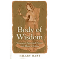 Body of Wisdom: Women's Spiritual Power and How It Serves