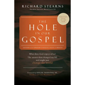 The Hole in Our Gospel 2025 Edition: What Does God Expect of Us? the Answer That Changed My Life and Might Just Change the World