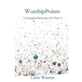 WorshipPoints: A Liturgical Resource for Year A
