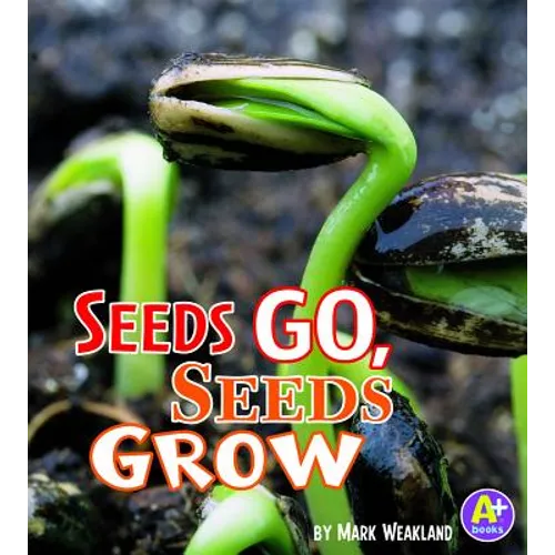 Seeds Go, Seeds Grow