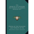 The Order Of The Founders And Patriots Of America Register 1911