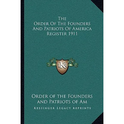 The Order Of The Founders And Patriots Of America Register 1911