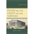 Plato on the Unity of the Virtues: A Dialectic Reading