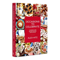 Occasions to Celebrate: Cooking and Entertaining with Style