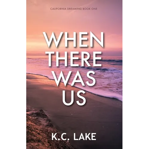 When There Was Us