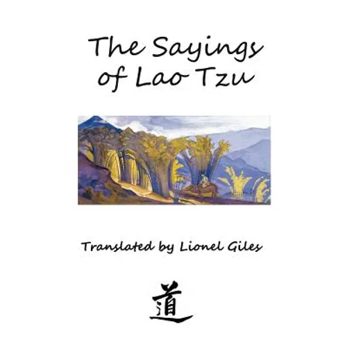 The Sayings of Lao Tzu: Illustrated edition