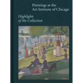 Paintings at the Art Institute of Chicago: Highlights of the Collection
