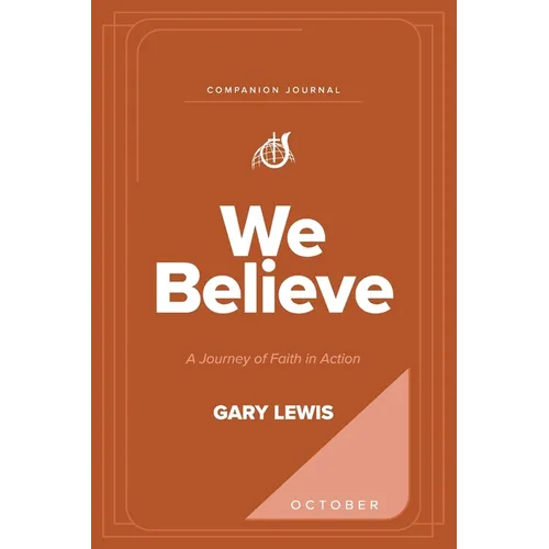 We Believe Companion Journal: A Journey of Faith in Action - October