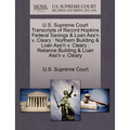 U.S. Supreme Court Transcripts of Record Hopkins Federal Savings & Loan Ass'n V. Cleary: Northern Building & Loan Ass'n V. Cleary: Reliance Building &