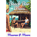 Beach Bar Blues: Trials of Katrina Novel 4
