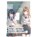 The Girl I Saved on the Train Turned Out to Be My Childhood Friend, Vol. 3 (Manga)