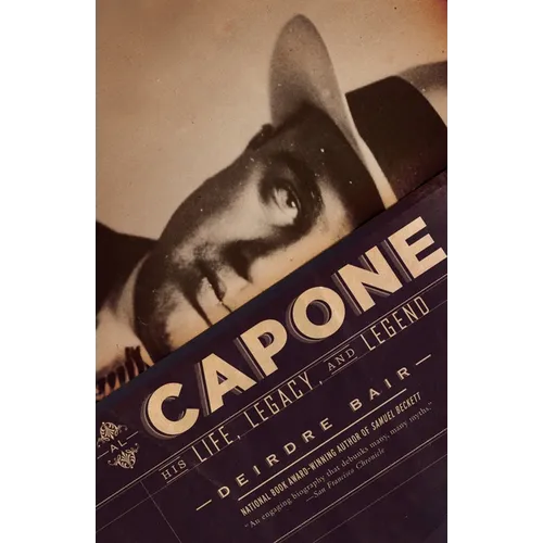 Al Capone: His Life, Legacy, and Legend