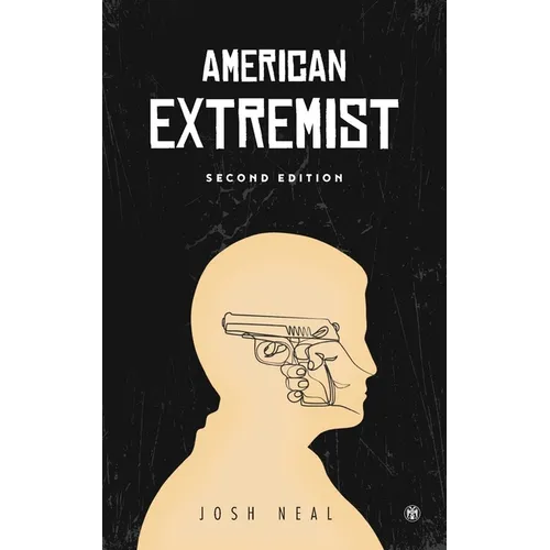 American Extremist: The Psychology of Political Extremism (2nd edition) - Imperium Press