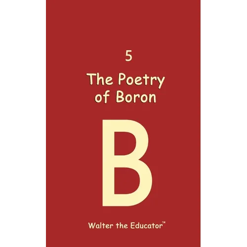 The Poetry of Boron