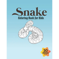 Snake Coloring Book for Kids: Coloring book for Boys, Toddlers, Girls, Preschoolers, Kids (Ages 4-6, 6-8, 8-12)
