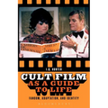 Cult Film as a Guide to Life: Fandom, Adaptation, and Identity