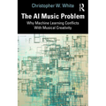 The AI Music Problem: Why Machine Learning Conflicts With Musical Creativity