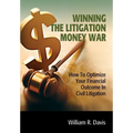 Winning the Litigation Money War