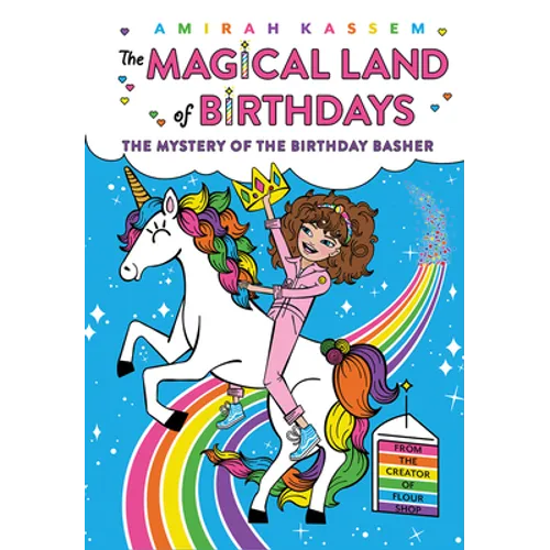 The Mystery of the Birthday Basher (the Magical Land of Birthdays #2)