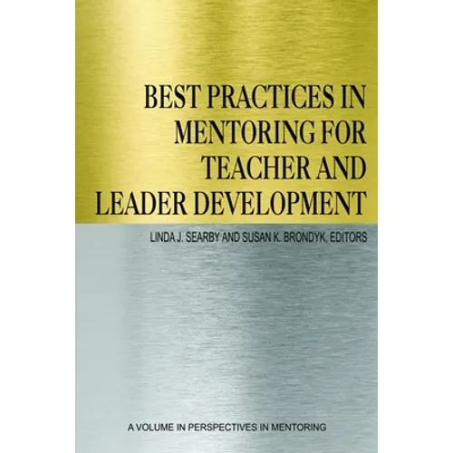 Best Practices in Mentoring for Teacher and Leader Development