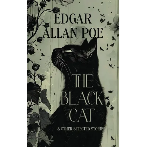 The Black Cat & Other Selected Stories
