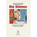 Die Stimme: Instrument Für Sprache, Gesang Und Gefühl