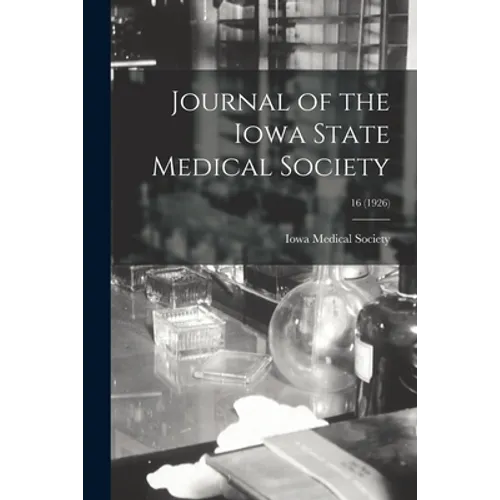 Journal of the Iowa State Medical Society; 16 (1926)