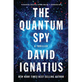 The Quantum Spy: A Thriller
