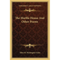 The Marble House And Other Poems