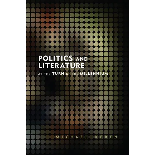 Politics and Literature at the Turn of the Millennium