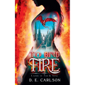 To Bind Fire