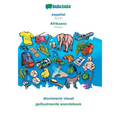 español - Afrikaans, diccionario visual: BABADADA Spanish - Afrikaans, visual dictionary