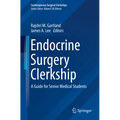 Endocrine Surgery Clerkship: A Guide for Senior Medical Students