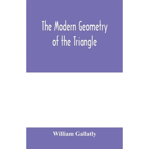 The modern geometry of the triangle