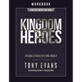 Kingdom Heroes Workbook: Building a Strong Faith That Endures