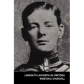 London to Ladysmith Via Pretoria (the Boer War)