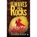 Of Waves and Rocks
