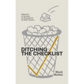 Ditching the Checklist: Assurance of Salvation for Evangelicals (and Other Sinners)