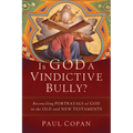 Is God a Vindictive Bully?